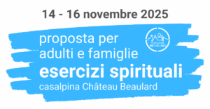 Esercizi spirituali 14-16 novembre 2025